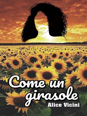 cover image of Come un girasole